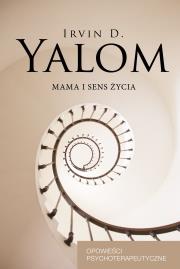 Mama i sens życia. Autor: Irvin D. Yalom. Dadada.pl Okładka książki Mama i sens życia