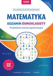 Matematyka Egzamin ósmoklasisty. Autor: Konstantynowicz Adam. Dadada.pl Okładka książki Matematyka Egzamin ósmoklasisty
