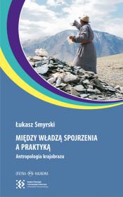Okładka książki Między władzą spojrzenia a praktyką.