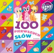 Okładka książki My Little Pony. 100 pierwszych słów