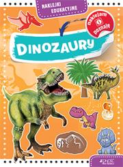 Naklejki edukacyjne Dinozaury. Autor: Opracowanie zbiorowe. Dadada.pl Okładka książki Naklejki edukacyjne Dinozaury