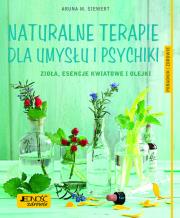 Naturalne terapie dla umysłu i psychiki.. Autor: Siewert Aruna M.. Dadada.pl Okładka książki Naturalne terapie dla umysłu i psychiki.
