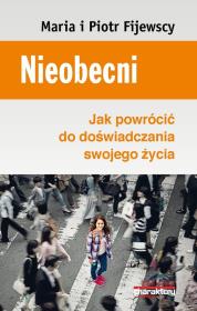 Nieobecni. Autor: Maria Król-Fijewska, Fijewski Piotr. Dadada.pl Okładka książki Nieobecni