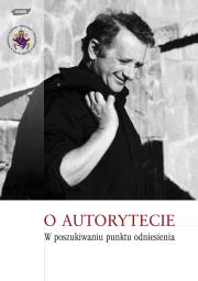 Okładka książki O AUTORYTECIEW POSZUKIWANIU PUNKTU ODNIESIENIA