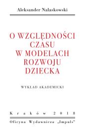 Okładka książki O względności czasu w modelach rozwoju dziecka