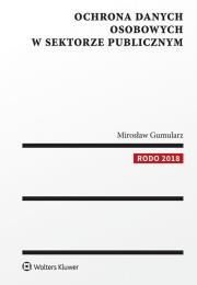 Ochrona danych osobowych w sektorze publicznym. Autor: Gumularz Mirosław. Dadada.pl Okładka książki Ochrona danych osobowych w sektorze publicznym