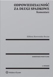 Okładka książki Odpowiedzialność za długi spadkowe Komentarz