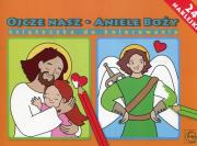 Opakowanie Ojcze Nasz Aniele Boży książeczka do kolorowania