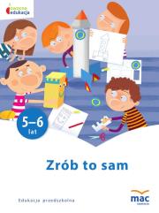 Okładka książki Owocna edukacja. Zrób to sam 5-6 lat Pakiet