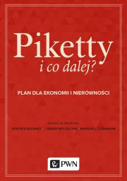 Okładka książki Piketty i co dalej? Plan do ekonomii i nierówności 