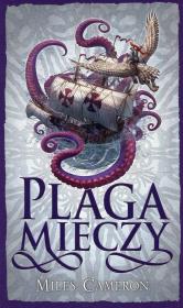 Plaga mieczy. Cykl Syn Zdrajcy. Tom 4. Autor: Cameron Miles. Dadada.pl Okładka książki Plaga mieczy. Cykl Syn Zdrajcy. Tom 4