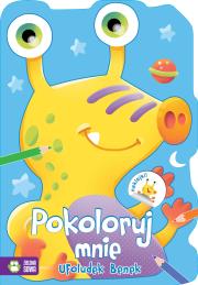 Pokoloruj mnie Ufoludek Benek. Autor: Justyna Jednoróg. Dadada.pl Okładka książki Pokoloruj mnie Ufoludek Benek