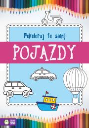 Okładka książki Pokoloruj to sam Pojazdy