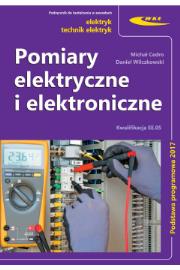 Pomiary elektryczne i elektroniczne. Autor: Cedro Michał, Wilczkowski Daniel. Dadada.pl Okładka książki Pomiary elektryczne i elektroniczne