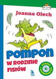 Pompon w rodzinie Fisiów. Autor: Olech Joanna. Dadada.pl Okładka książki Pompon w rodzinie Fisiów