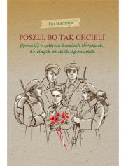 Okładka książki Poszli bo tak chcieli