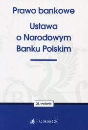 Prawo bankowe Ustawa o Narodowym Banku Polskim. Wydawca: C.H. Beck. Dadada.pl Opakowanie Prawo bankowe Ustawa o Narodowym Banku Polskim