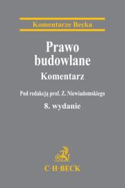 Prawo budowlane Komentarz. Autor: prof. dr hab. Zygmunt Niewiadomski. Dadada.pl Okładka książki Prawo budowlane Komentarz
