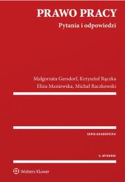 Prawo pracy Pytania i odpowiedzi. Autor: Gersdorf Małgorzata, Rączka Krzysztof Wojciech, Maniewska Eliza, Raczkowski Michał. Dadada.pl Okładka książki Prawo pracy Pytania i odpowiedzi