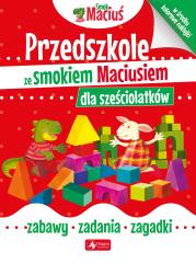 Okładka książki Przedszkole ze smokiem Maciusiem dla sześciolatków