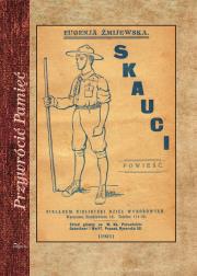 Okładka książki Przywrócić Pamięć. Skauci. Powieść dla młodzieży