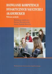 Rozwijanie kompetencji dydaktycznych nauczycieli... Autor: Maciejowska Iwona, Anna Sajdak-Burska. Dadada.pl Okładka książki Rozwijanie kompetencji dydaktycznych nauczycieli..