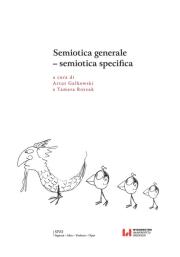 Semiotica generale - semiotica specifica. Autor: Artur Gałkowski, Tamara Roszak. Dadada.pl Okładka książki Semiotica generale - semiotica specifica