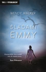 Śladami Emmy. Autor: Walker Wendy. Dadada.pl Okładka książki Śladami Emmy
