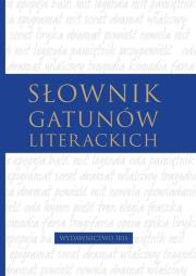 Słownik gatunków literackich. Autor: Opracowanie zbiorowe. Dadada.pl Okładka książki Słownik gatunków literackich