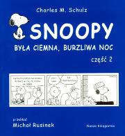 Okładka książki SNOOPY BYŁA CIEMNA BURZLIWA NOC CZ.2