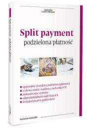 Okładka książki Split payment - podzielona płatbość w VAT