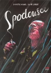 Spodouści. Autor: Igor Jarek, Judyta Sosna. Dadada.pl Okładka książki Spodouści