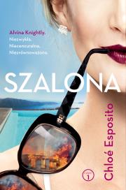 Szalona. Autor: Esposito Chloe. Dadada.pl Okładka książki Szalona