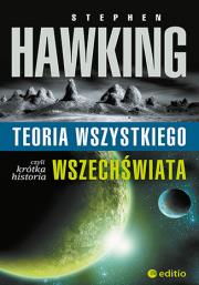Teoria wszystkiego, czyli krótka historia wszechśw. Autor: Stephen W. Hawking. Dadada.pl Okładka książki Teoria wszystkiego, czyli krótka historia wszechśw