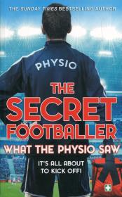 The secret footballer what the physio saw. Wydawca: Bantam Press. Dadada.pl Opakowanie The secret footballer what the physio saw