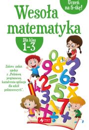 Wesoła matematyka dla klas 1-3. Autor: Dybek Iwona. Dadada.pl Okładka książki Wesoła matematyka dla klas 1-3