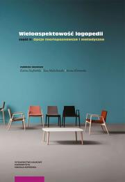 Opakowanie Wieloaspektowość logopedii cz II Opcje teoriopoznawcze i metodyczne