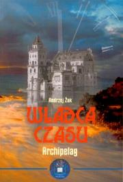 Okładka książki WŁADCA CZASU ARCHIPELAG