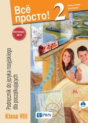 Wsio Prosto! 2 Podręcznik do języka rosyjskiego dla początkujących 8 + CD. Autor: Barbara Chlebda, Danecka Irena. Dadada.pl Okładka książki Wsio Prosto! 2 Podręcznik do języka rosyjskiego dla początkujących 8 + CD