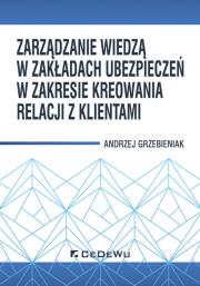 Okładka książki Zarządzanie wiedzą w zakładach ubezpieczeń...