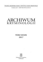 Okładka książki ARCHIWUM KRYMINOLOGII TOM XXXIX 2017