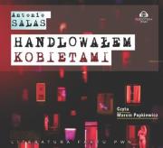 CD MP3 HANDLOWAŁEM KOBIETAMI. Autor: Salas Antonio. Dadada.pl Okładka książki CD MP3 HANDLOWAŁEM KOBIETAMI