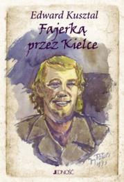 Okładka książki FAJERKĄ PRZEZ KIELCE