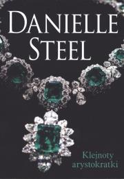 KLEJNOTY ARYSTOKRATKI WYD. KIESZONKOWE. Autor: Danielle Steel. Dadada.pl Okładka książki KLEJNOTY ARYSTOKRATKI WYD. KIESZONKOWE