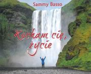 Kocham cię, życie. Autor: Sammy Basso. Dadada.pl Okładka książki Kocham cię, życie
