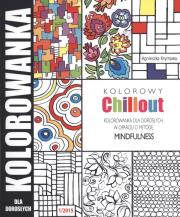 Okładka książki KOLOROWY CHILLOUT KOLOROWANKA DLA DOROSŁYCH