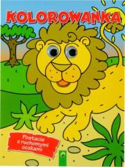 LEW KOLOROWANKA POSTACIE Z RUCHOMYMI OCZKAMI. Autor: Opracowanie zbiorowe. Dadada.pl Okładka książki LEW KOLOROWANKA POSTACIE Z RUCHOMYMI OCZKAMI