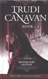 ŁOTR CZĘŚĆ 2 BESTSELLERY FANTASY TOM 10 WYD. KIESZONKOWE (KOLEKCJA EDIPRESSE). Autor: Canavan Trudi. Dadada.pl Okładka książki ŁOTR CZĘŚĆ 2 BESTSELLERY FANTASY TOM 10 WYD. KIESZONKOWE (KOLEKCJA EDIPRESSE)