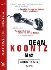 Mąż CD MP3 - Audiobook. Autor: Koontz Dean. Dadada.pl Okładka książki Mąż CD MP3 - Audiobook