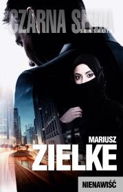 Nienawiść. Autor: Mariusz Zielke. Dadada.pl Okładka książki Nienawiść